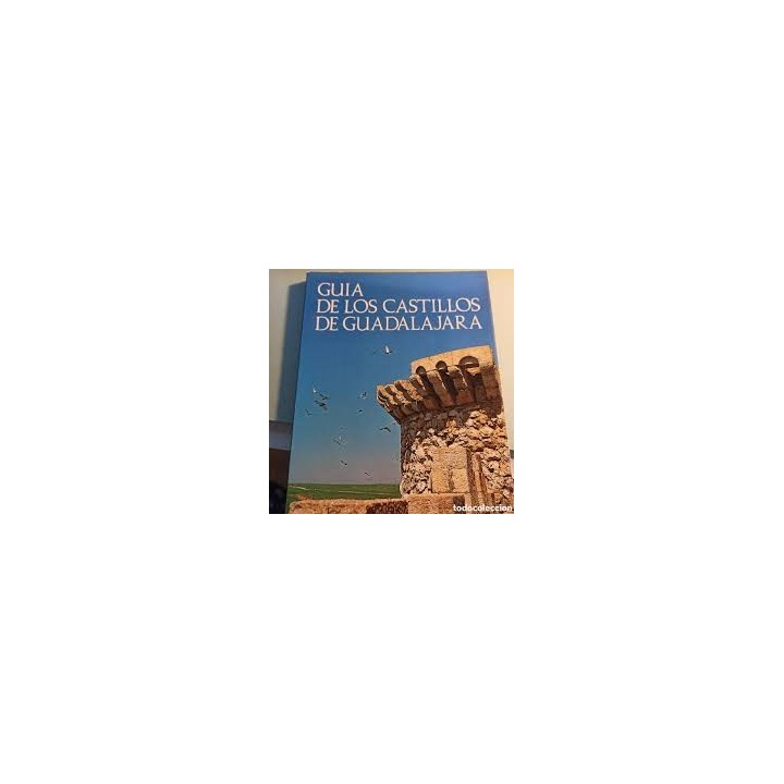 Guía de los castillos de Guadalajara